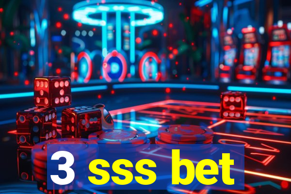 3 sss bet